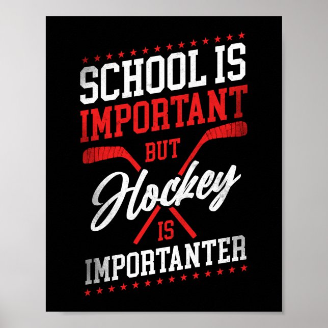 Eishockey-Schule ist wichtig, Hockey ist aber wich Poster (Vorne)
