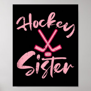 Eishockey-Schwester-Fan Frauen Mädchen Kinder Juge Poster
