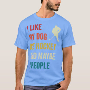 Eishockey und mein Hund Eishockeyschläger T-Shirt