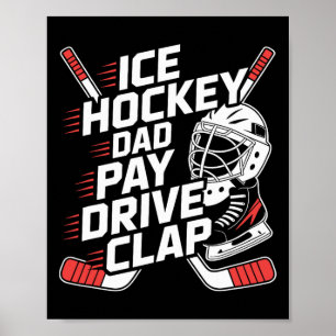 Eishockey-Vater bezahlt Fahrt Klatschen, Hockey-Va Poster