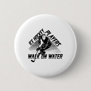 Eishockeyspieler laufen auf Wasser Lustiges Hockey Button