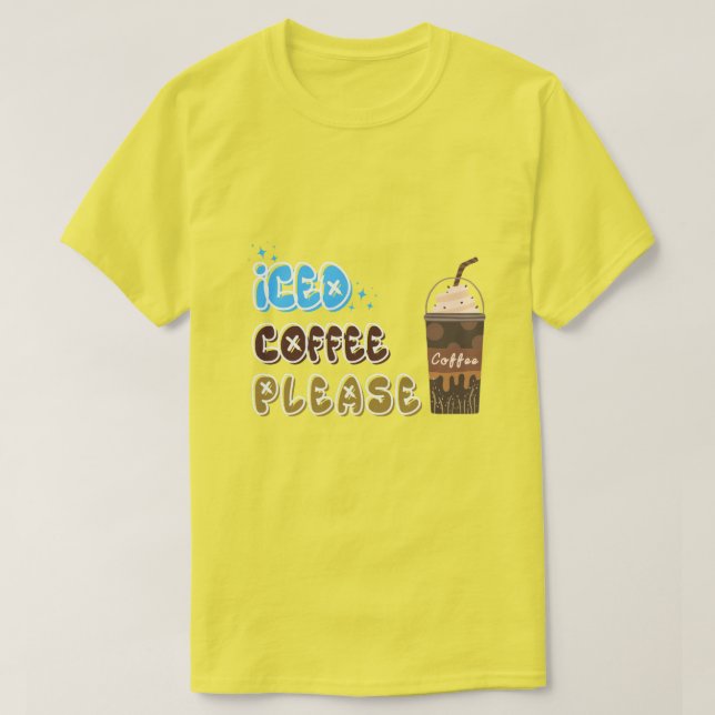 Eiskaffee bitte T-Shirt (Design vorne)