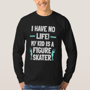 Eiskunstlauf Eisläufer Trainer Schlittschuhe Sport T-Shirt
