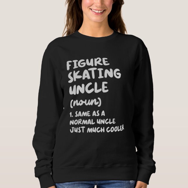 Eiskunstlauf Onkel Definition   Sport Sweatshirt (Vorderseite)