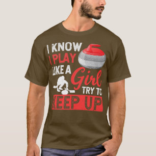 Eissportler Curling Ich weiß, dass ich spiele T-Shirt