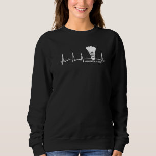 Ekg Herzschlag Badminton Spieler Federball Sport Sweatshirt