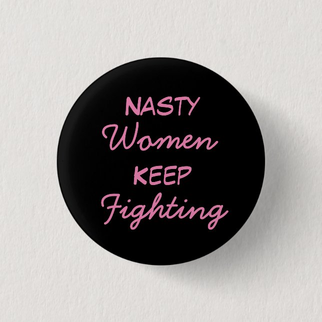 Eklige Frauen behalten das Kämpfen Button (Vorderseite)