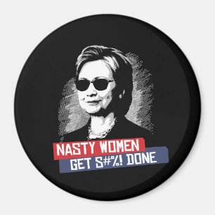 Eklige Frauen bekommen S— Fertig — Präsidentschaft Magnet