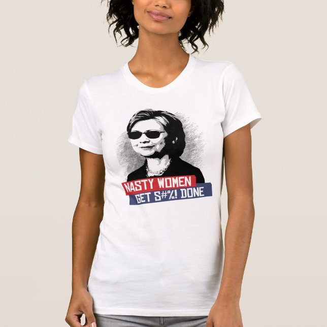 EKLIGE FRAUEN ERHALTEN S--- GETAN T-Shirt (Vorderseite)