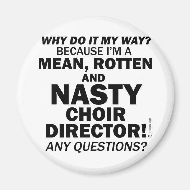 Ekliger Choreograf Magnet (Vorne)