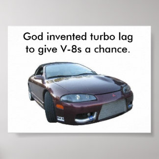 Eklipse, Gott erfunden Turbolag, um V-8s ein ... Poster