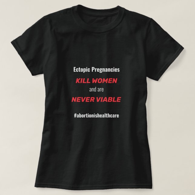 Ektopische Schwangerschaftsabbrüche sind im Gesund T-Shirt (Design vorne)