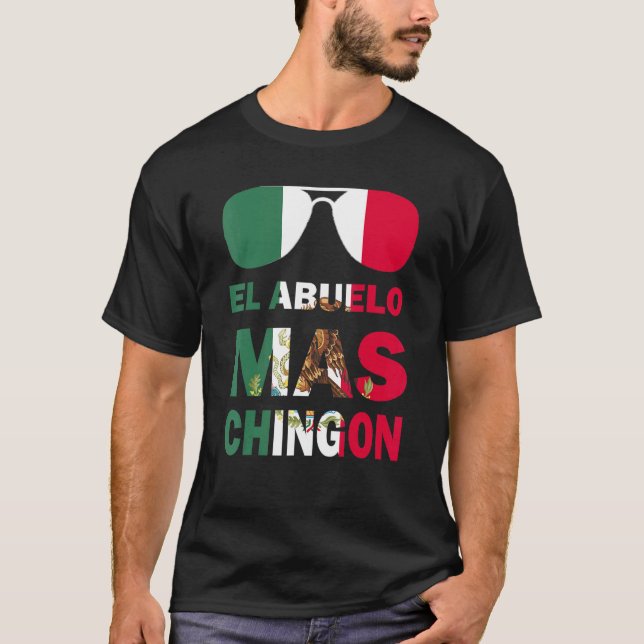 El Abuelo Ma Chingon Dia del Padre mexikanische Fl T-Shirt (Vorderseite)