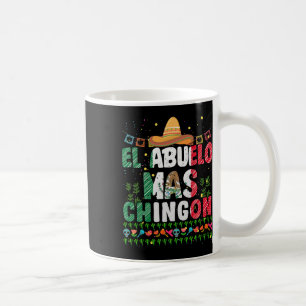 El Abuelo Mas Chingon Mexican Abuelito Vathers Day Kaffeetasse