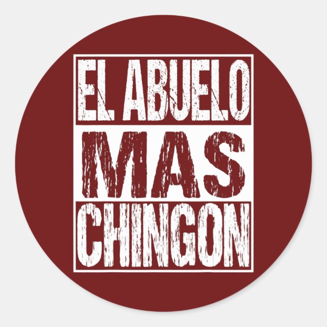El Abuelo Mas Chingon Mexican coolest Grandpa Runder Aufkleber (Vorderseite)
