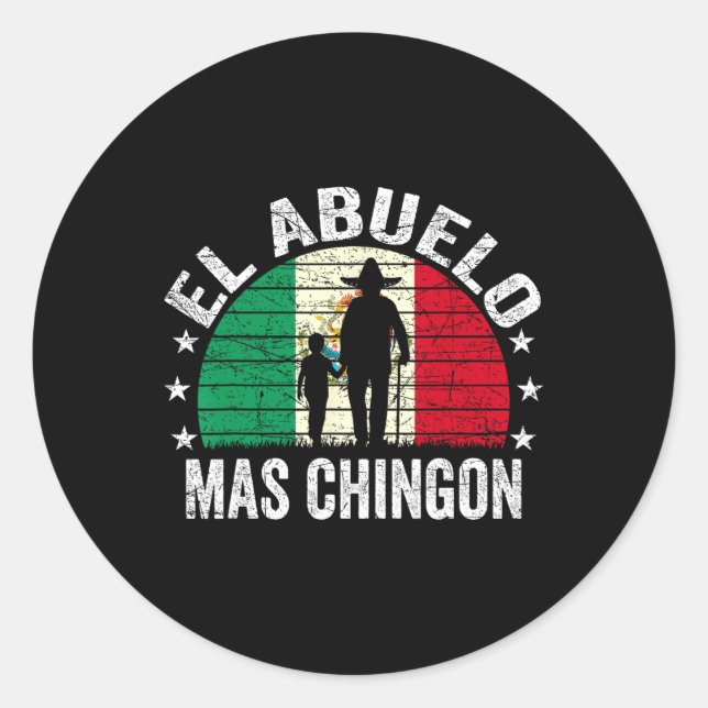 El Abuelo Mas Chingon Mexikanischer Großvater Cinc Runder Aufkleber (Vorderseite)