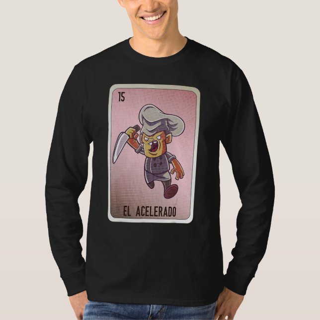 EL Acelerado Mexican Slang Lottery Bingo Cards T-Shirt (Vorderseite)