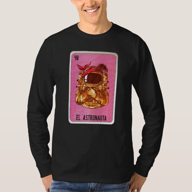 El Astronauta Mexican Slang Lottery Bingo Cards   T-Shirt (Vorderseite)