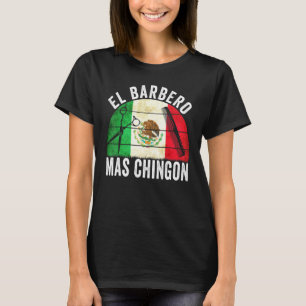 El Barbero Mas Chingon - Vintager mexikanischer Ba T-Shirt
