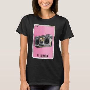 El Boombox Mexican Slang Lotterie Bingo Karten T-Shirt