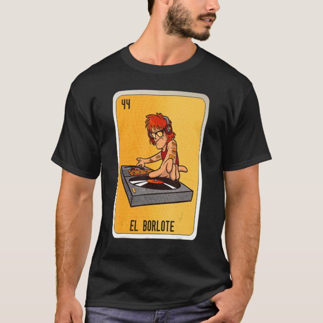 El Borlote Mexican Slang Lottery Bingo Cards T-Shirt (Vorderseite)