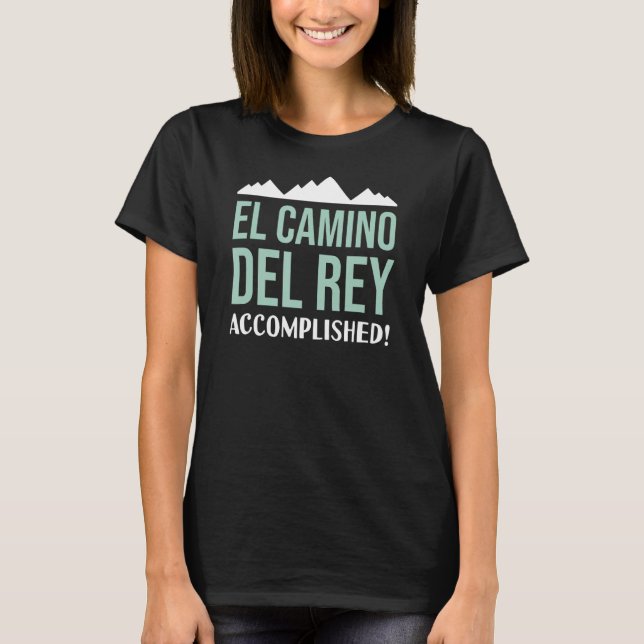 El Camino Del Rey Trail Accomplished Hiking Spain T-Shirt (Vorderseite)