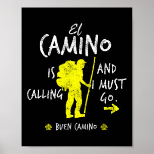 El Camino ruft und ich muss gehen Santiago Compos Poster