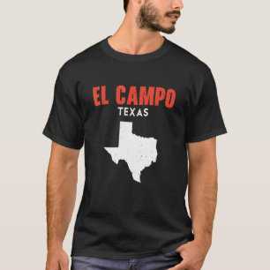 El Campo Texas USA Staat America Travel Texas T-Shirt