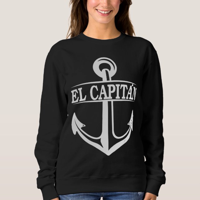 El Capitan Captain Anchor Schiff und Schiff 2 Sweatshirt (Vorderseite)