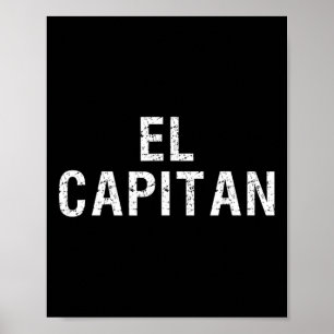 El Capitan Captain Of The Ship T-Shirt Poster