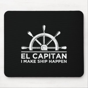 El Capitan I lasse das Schiff passieren Booten Boo Mousepad