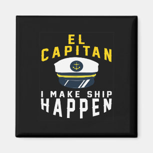 El Capitan ich bringe das Schiff zum Laufen Lustig Magnet