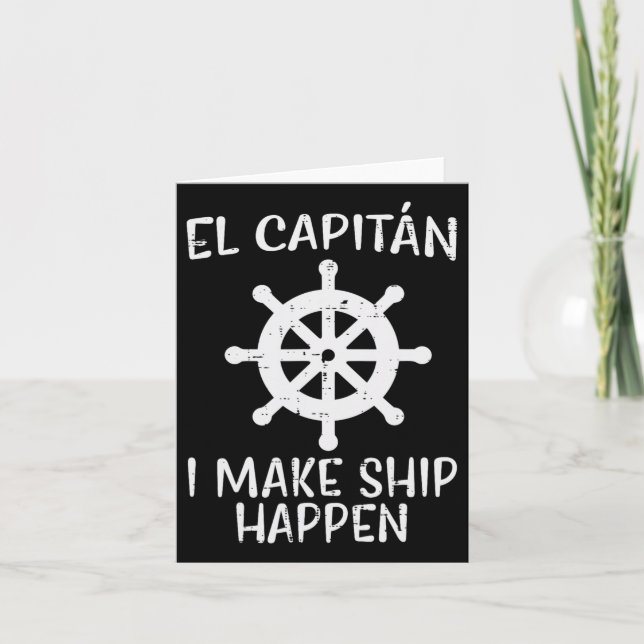 El Capitan Make Ship Happen Funny Boat Cap Karte (Vorderseite)