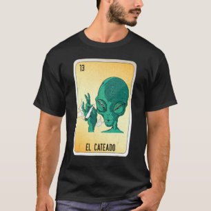 El Cateado Mexican Slang Lotterie Bingo Karten T-Shirt