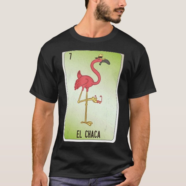 El Chaca Mexican Slang Lottery Bingo Cards T-Shirt (Vorderseite)