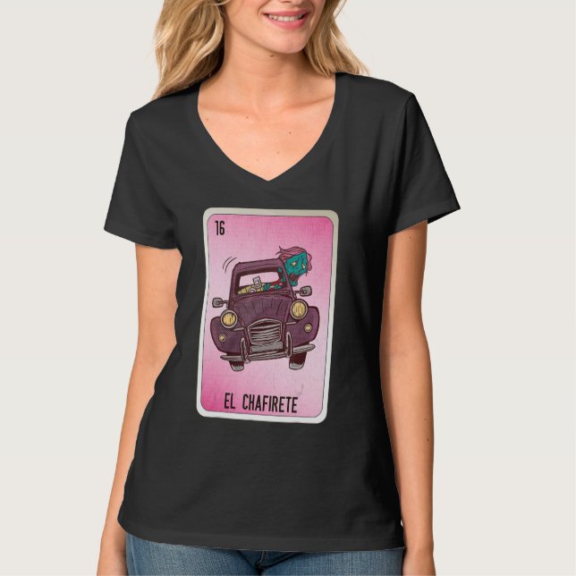 EL Chafirete Mexican Slang Lottery Bingo Cards T-Shirt (Vorderseite)