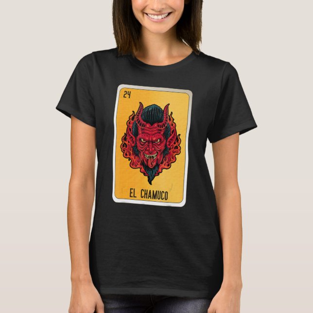 El Chamuco Mexican Slang Lottery Bingo Cards 1 T-Shirt (Vorderseite)