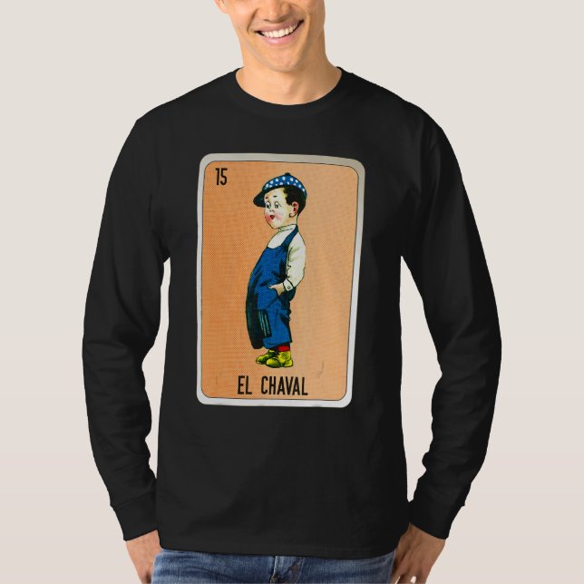 El Chaval Mexican Slang Lottery Bingo Cards T-Shirt (Vorderseite)