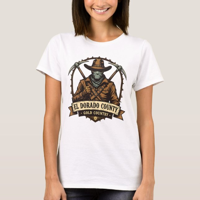 El Dorado Landkreis Gold Country - Bandit Abzeiche T-Shirt (Vorderseite)