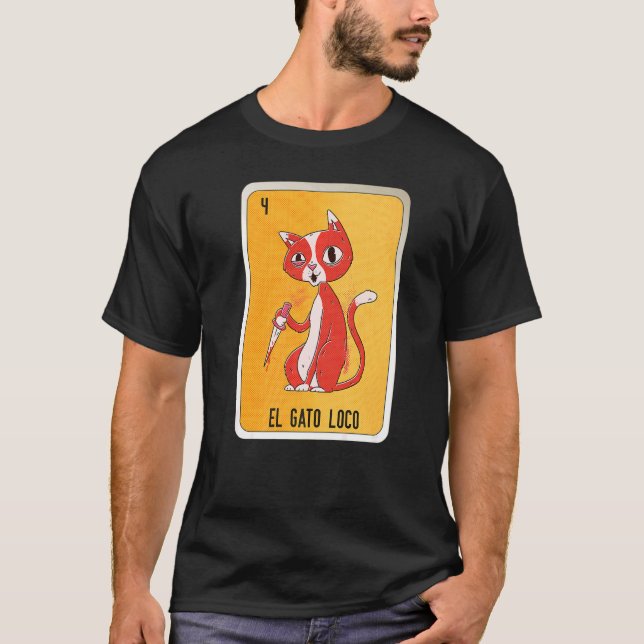 El Gato Loco Mexican Slang Lottery Bingo Cards T-Shirt (Vorderseite)
