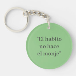 EL HABITO NO HACE AL MONJE SCHLÜSSELANHÄNGER