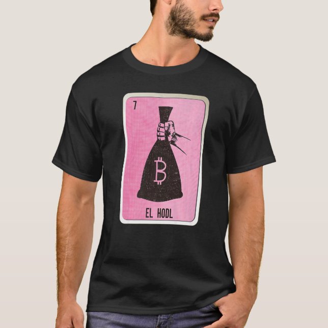 El Hodl Mexican Slang Lottery Bingo Cards   T-Shirt (Vorderseite)