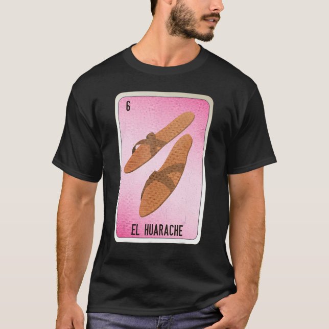 EL Huarache Mexican Slang Lottery Bingo Cards T-Shirt (Vorderseite)