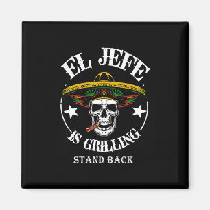 El Jefe Byrbecue Stand Byck Funny Mexico Vater Pla Magnet