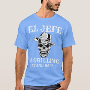 El Jefe grillt - Zurücktreten - Lustiger Meican-Va T-Shirt