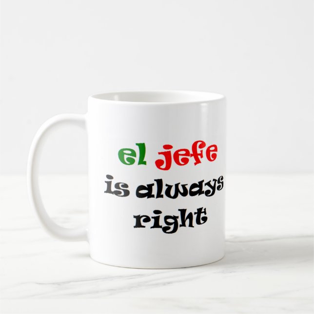 el jefe hat immer recht kaffeetasse (Links)