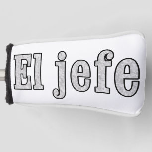 El jefe ist der Boss Golf Headcover