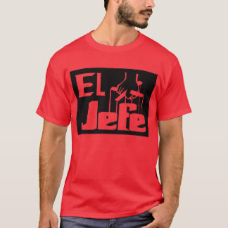 El Jefe — T-shirt