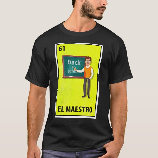 El Maestro Mexican Parody Lottery Teacher T-Shirt (Vorderseite)