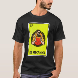 El Mecanico Mexican Parody Lotterie T-Shirt